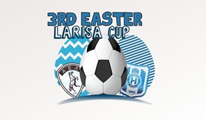 Τη Μ. Εβδομάδα το 3rd Easter Larisa Cup για τα 60 χρόνια της ΑΕΛ