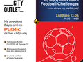 Το μεγάλο φινάλε των Panini Football Challenges έρχεται στο Fashion City Outlet με δώρα από τα Public